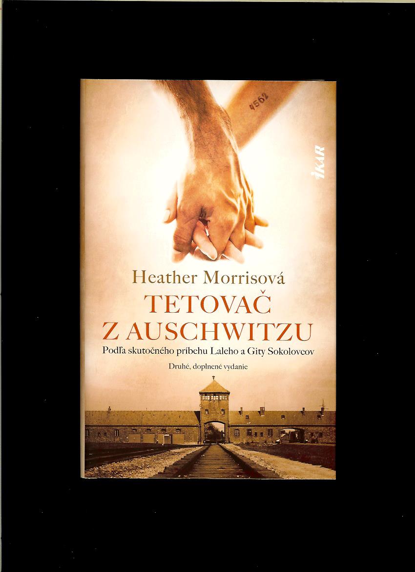 Heather Morrisová: Tetovač z Auschwitzu