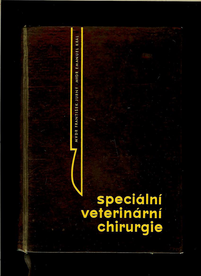František Jurný, Emanuel Král: Speciální veterinární chirurgie /1958/