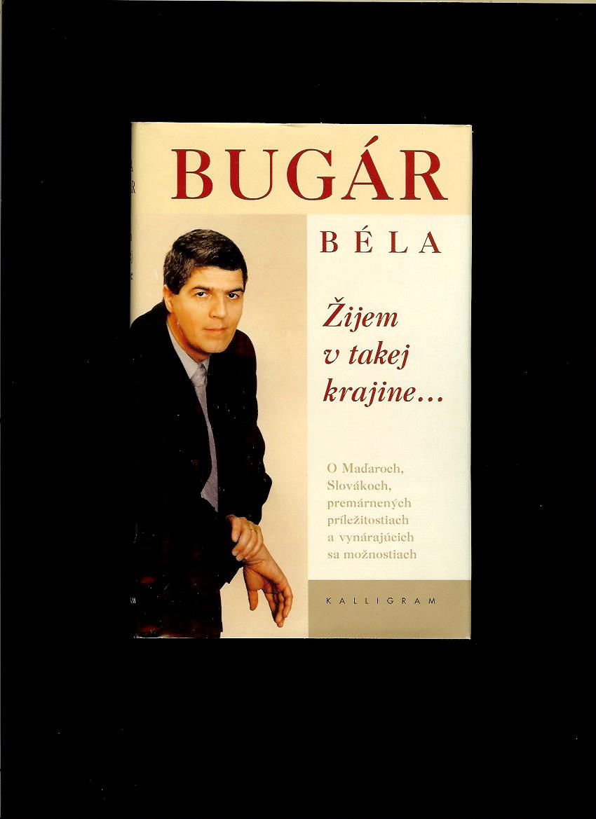 Béla Bugár: Žijem v takej krajine