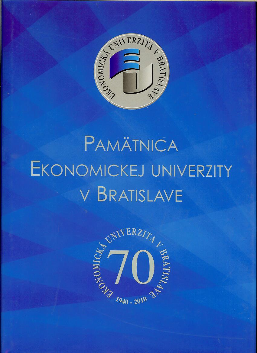 Ľ. Strieška a kol.: Pamätnica Ekonomickej univerzity v Bratislave. 1940-2010