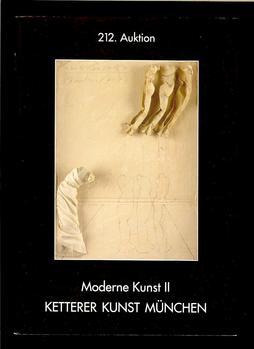 212. Auktion Moderne Kunst II. Ketterer Kunst München