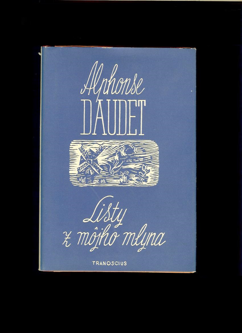 Alphonse Daudet: Listy z môjho mlyna /1946/