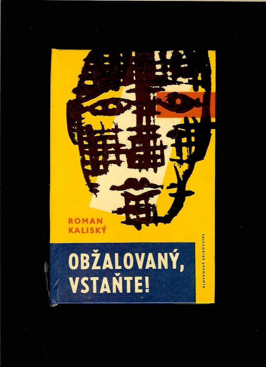 Roman Kaliský: Obžalovaný, vstaňte! /1963/