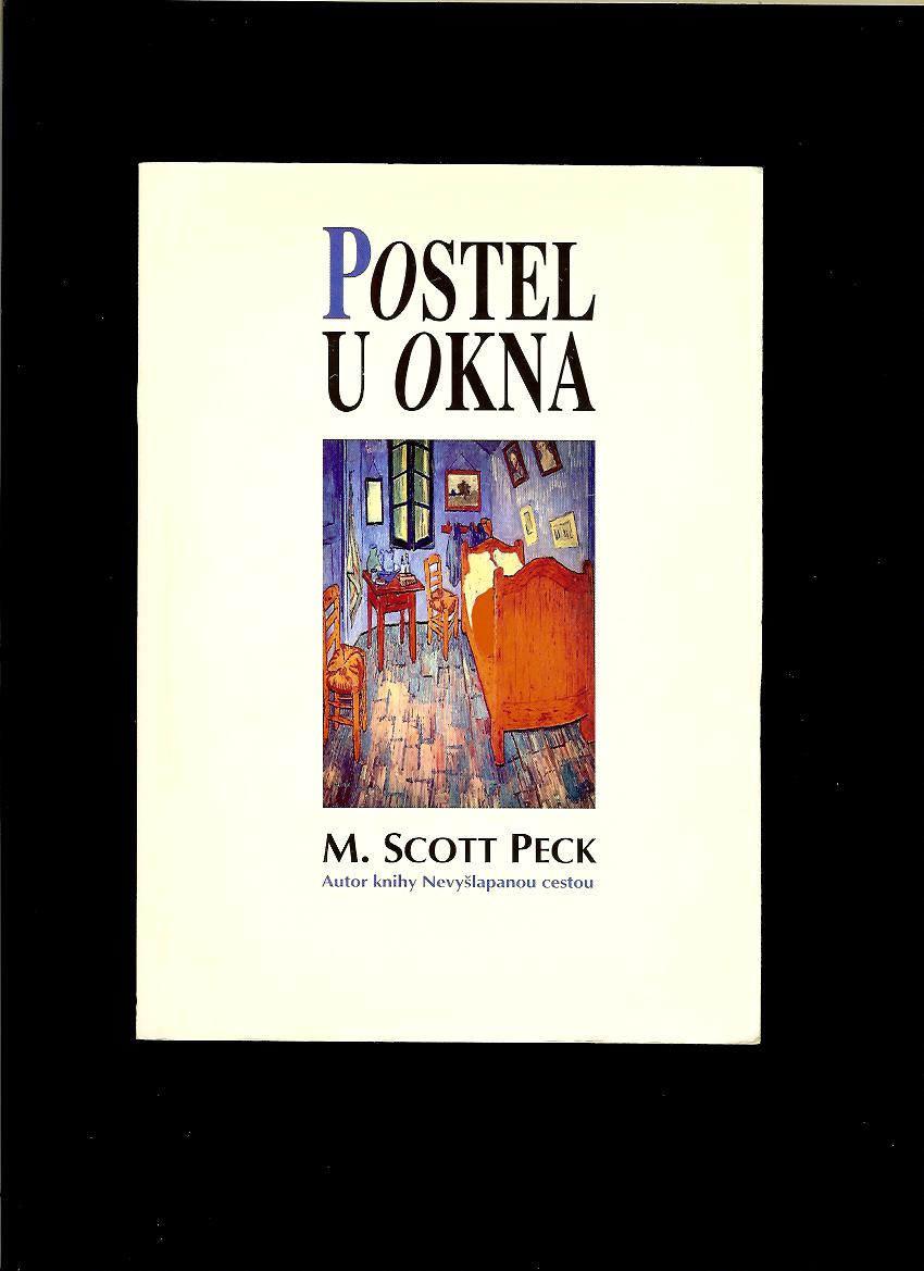 M. Scott Peck: Postel u okna