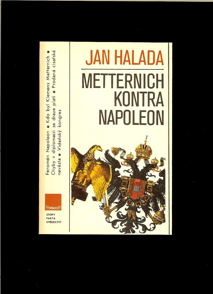 Jan Halada: Metternich kontra Napoleon