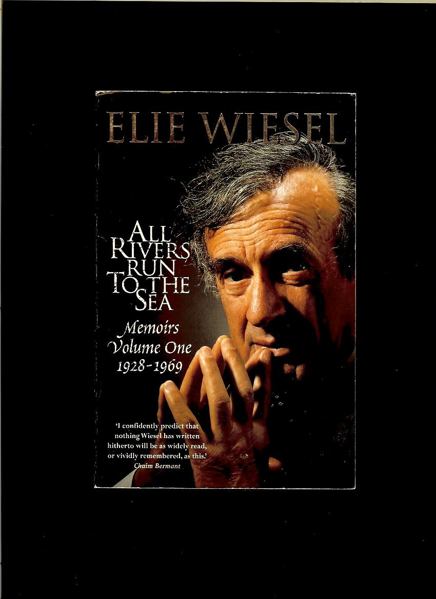 Elie Wiesel: All Rivers Run to the Sea