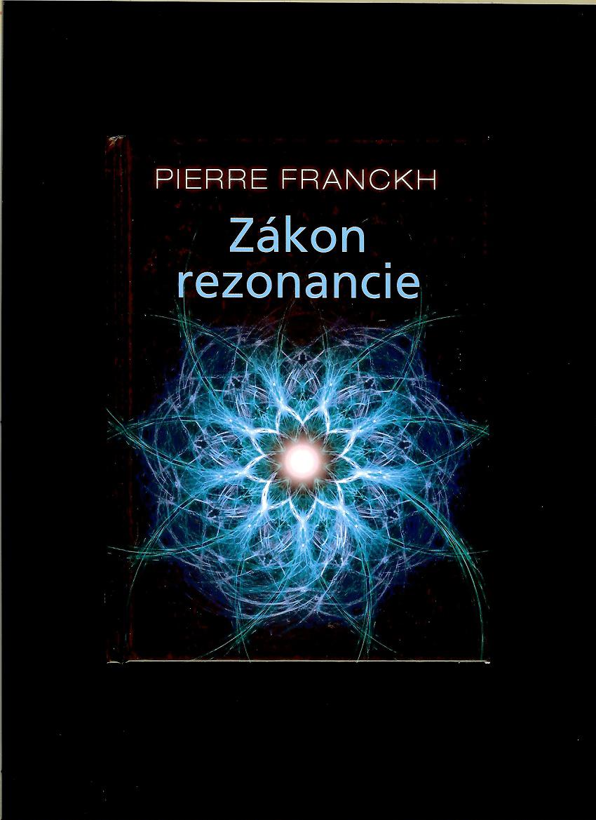Pierre Franckh: Zákon rezonancie