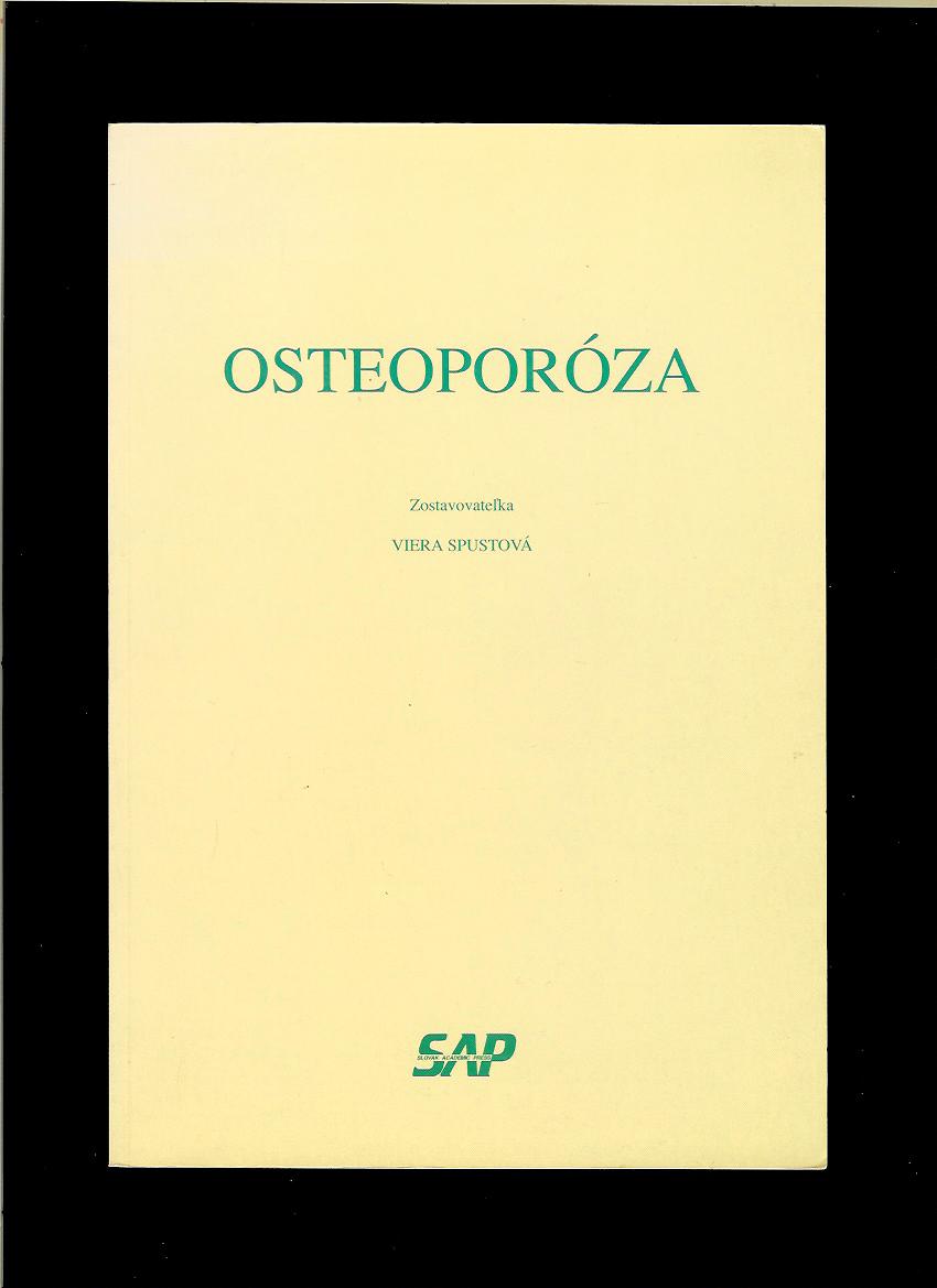 Viera Spustová: Osteoporóza