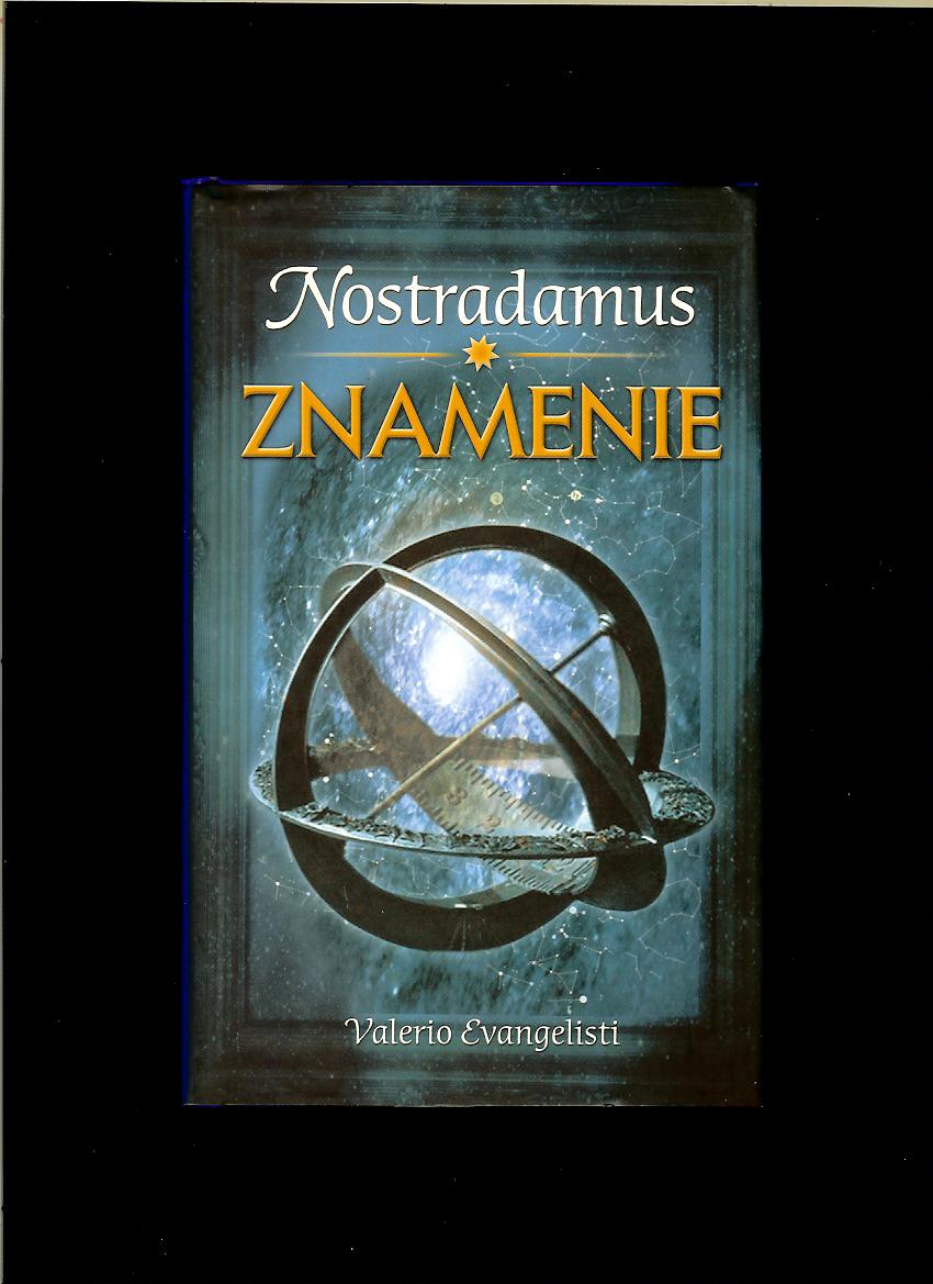 Valerio Evangelisti: Nostradamus. Znamenie