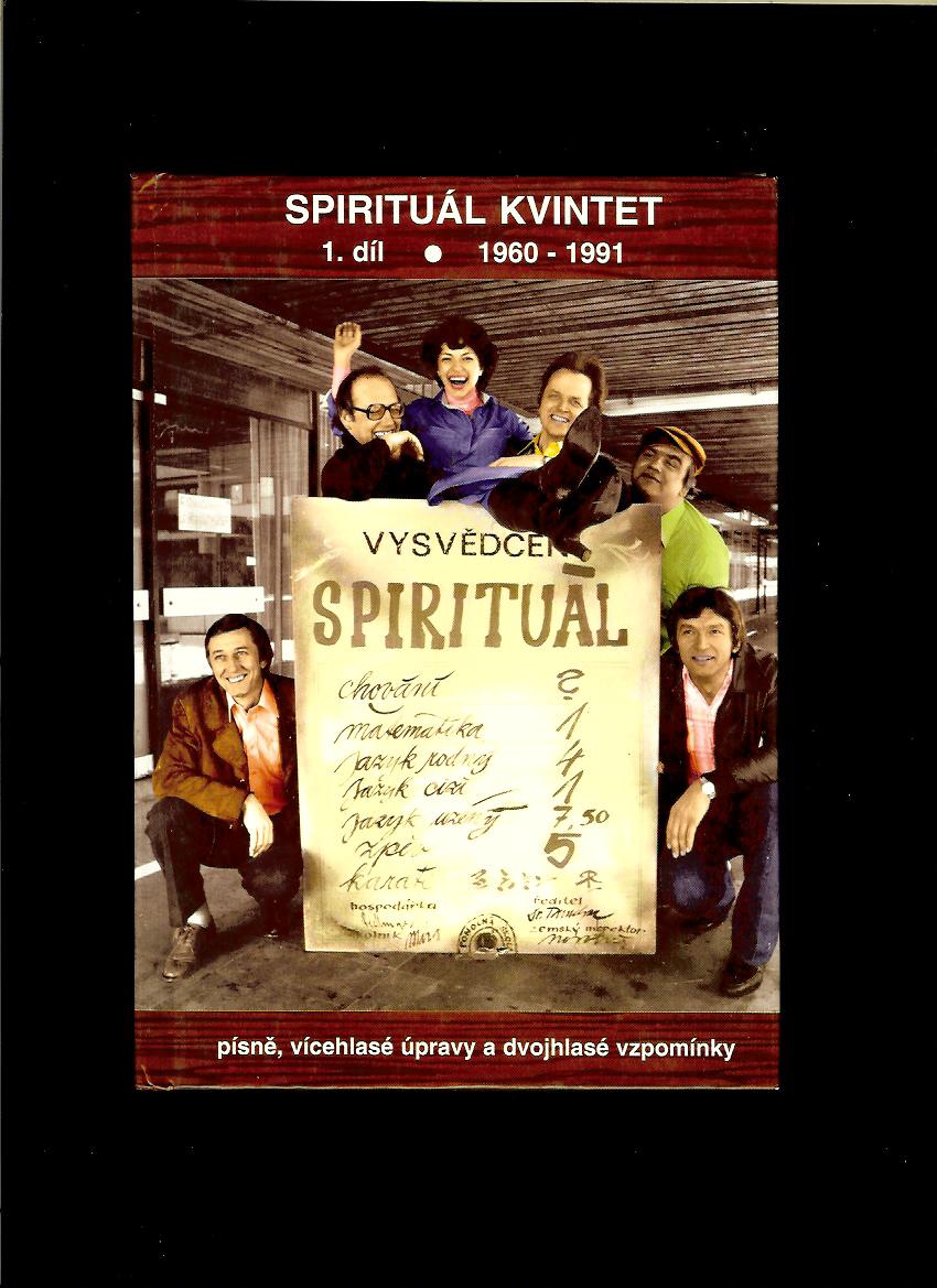 Spirituál kvintet 1. díl 1960-1991 Písně, vícehlasé úpravy a dvojhlasé vzpomínky