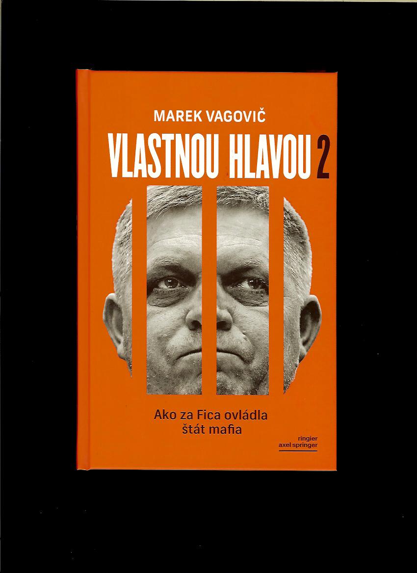 Marek Vagovič: Vlastnou hlavou 2