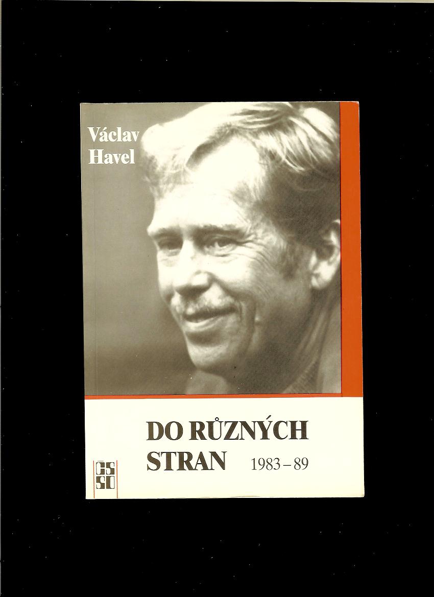 Václav Havel: Do různých stran /exil/