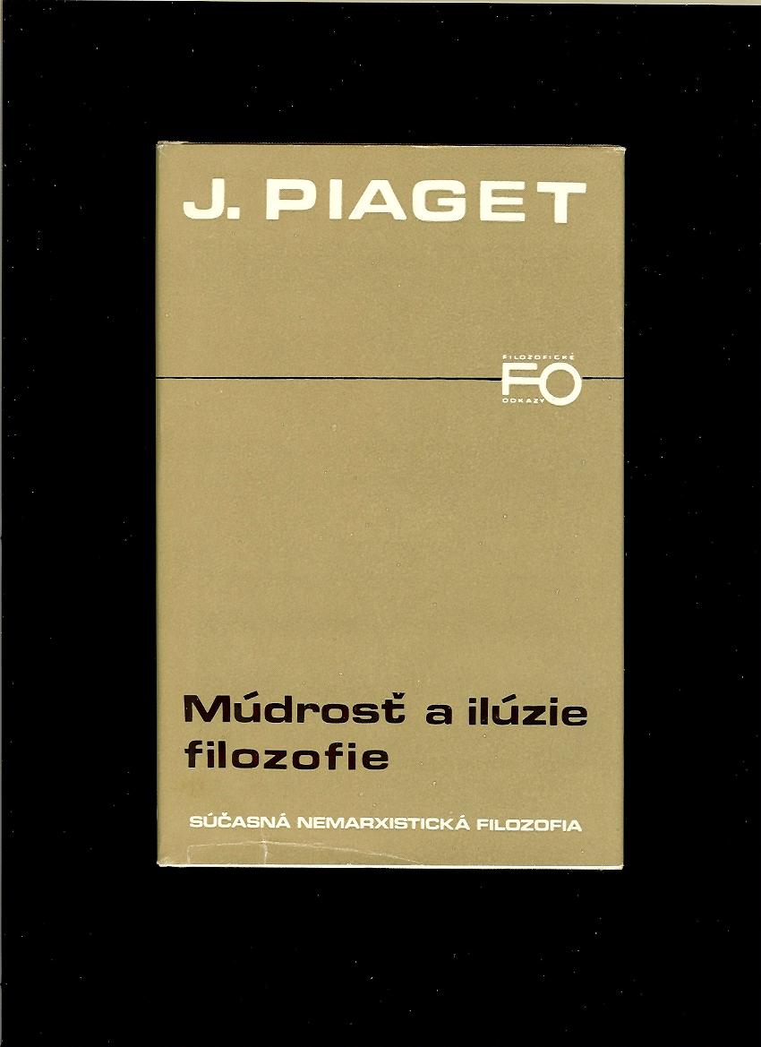 Jean Piaget: Múdrosť a ilúzia filozofie