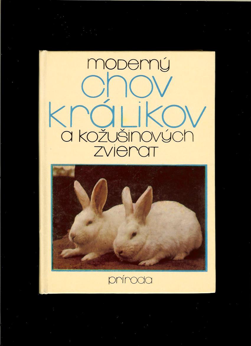 Vladimír Malík a kol.: Moderný chov králikov a kožušinových zvierat