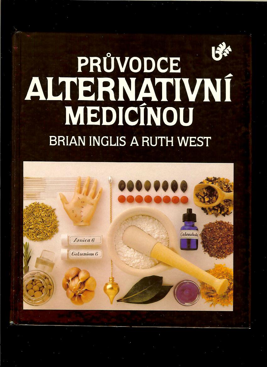 Brian Inglis, Ruth West: Průvodce alternativní medicínou