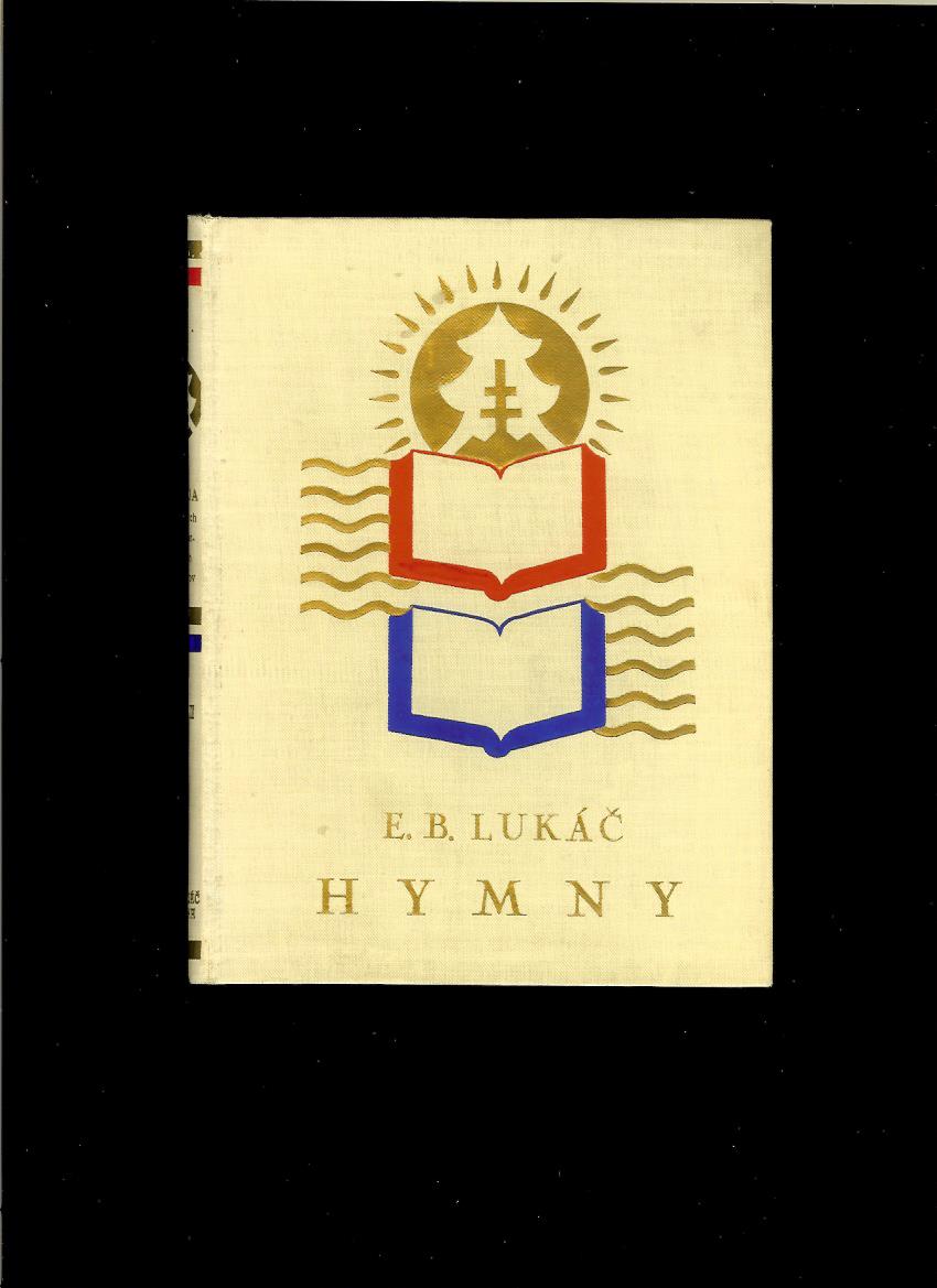 Emil Boleslav Lukáč: Hymny /1934/