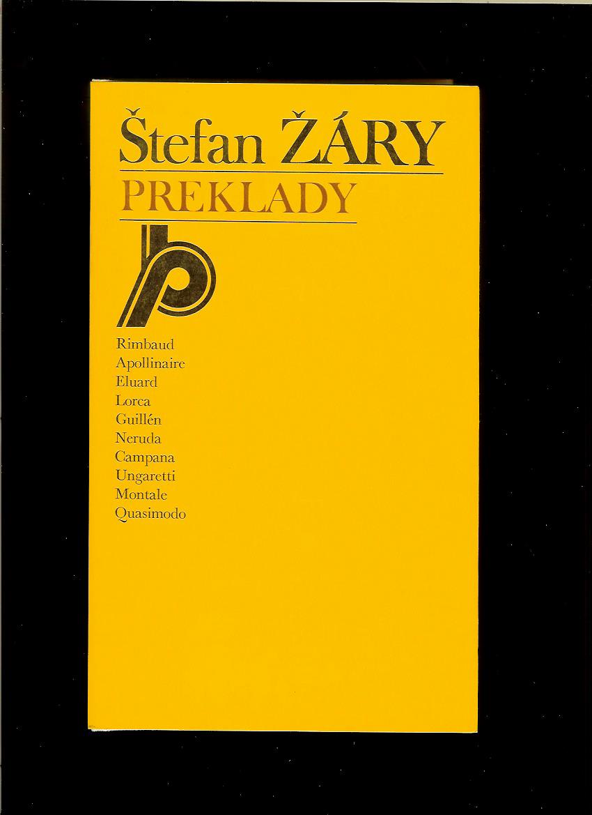 Štefan Žáry: Preklady /Rimbaud, Apollinaire, Eluard, Lorca a ďalší/