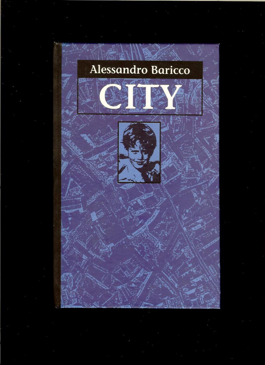 Alessandro Baricco: City /edícia MM/