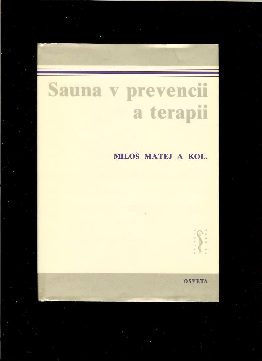 Miloš Matej: Sauna v prevencii a terapii