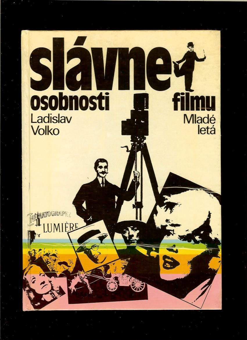 Ladislav Volko: Slávne osobnosti filmu