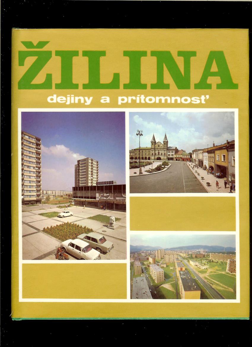 Dušan Halaj, Richard Marsina /ed./: Žilina. Dejiny a prítomnosť