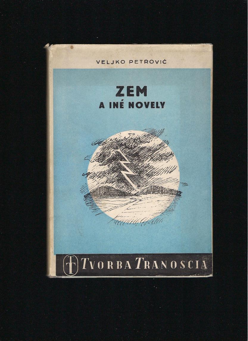Veljko Petrović: Zem a iné novely /1942/
