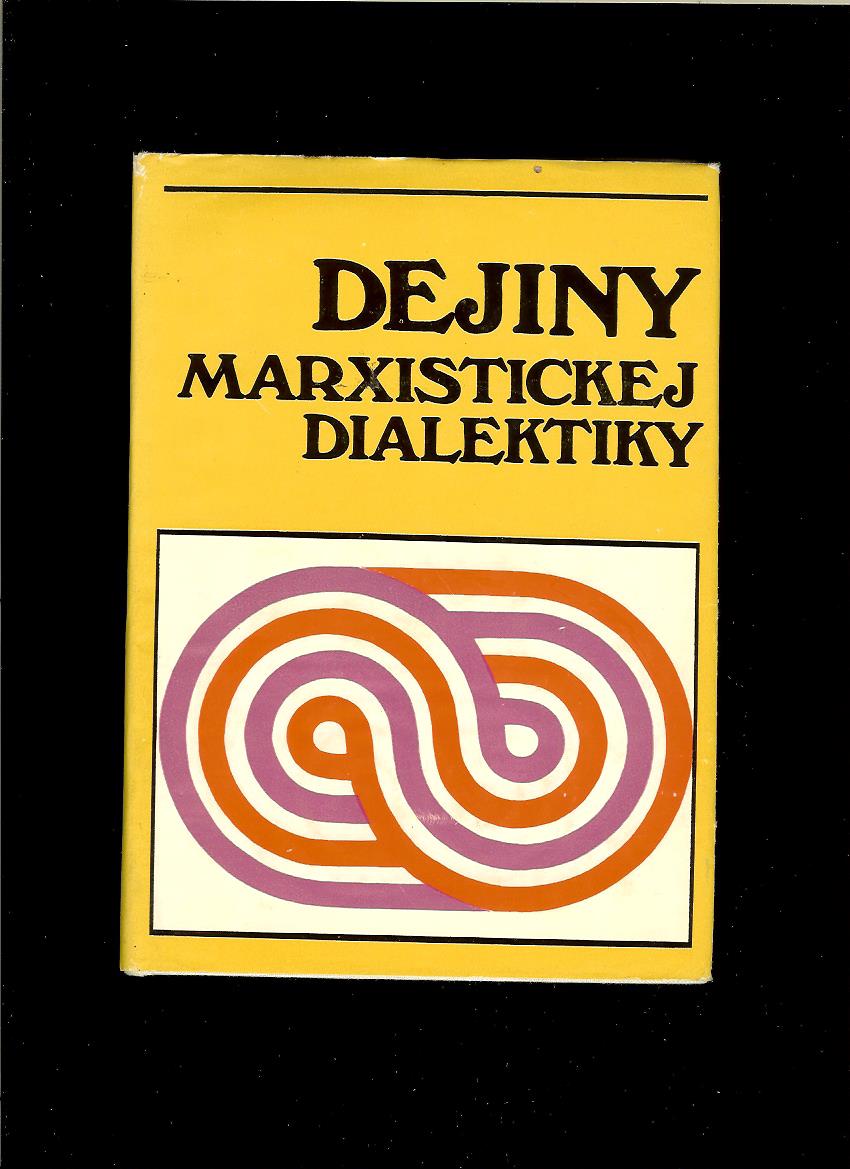 Kol.: Dejiny marxistickej dialektiky