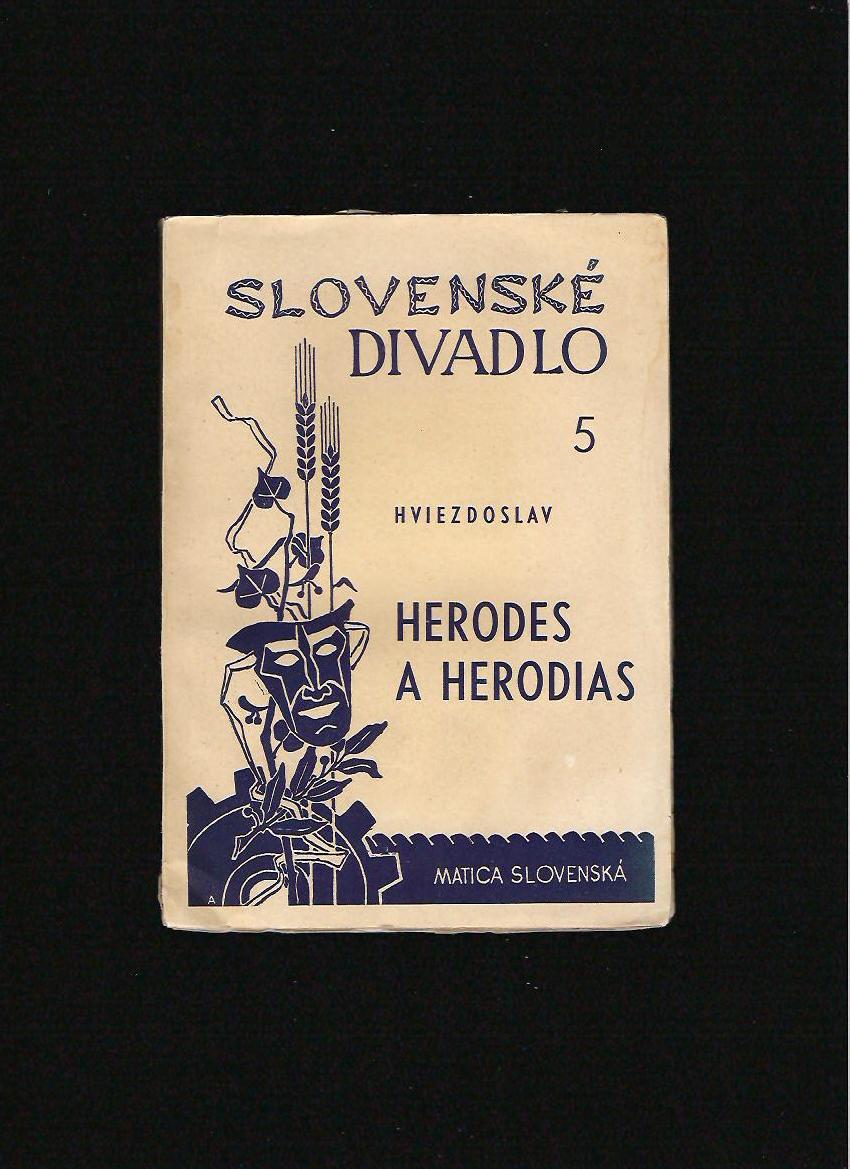 P. O. Hviezdoslav: Herodes a Herodias /1950/