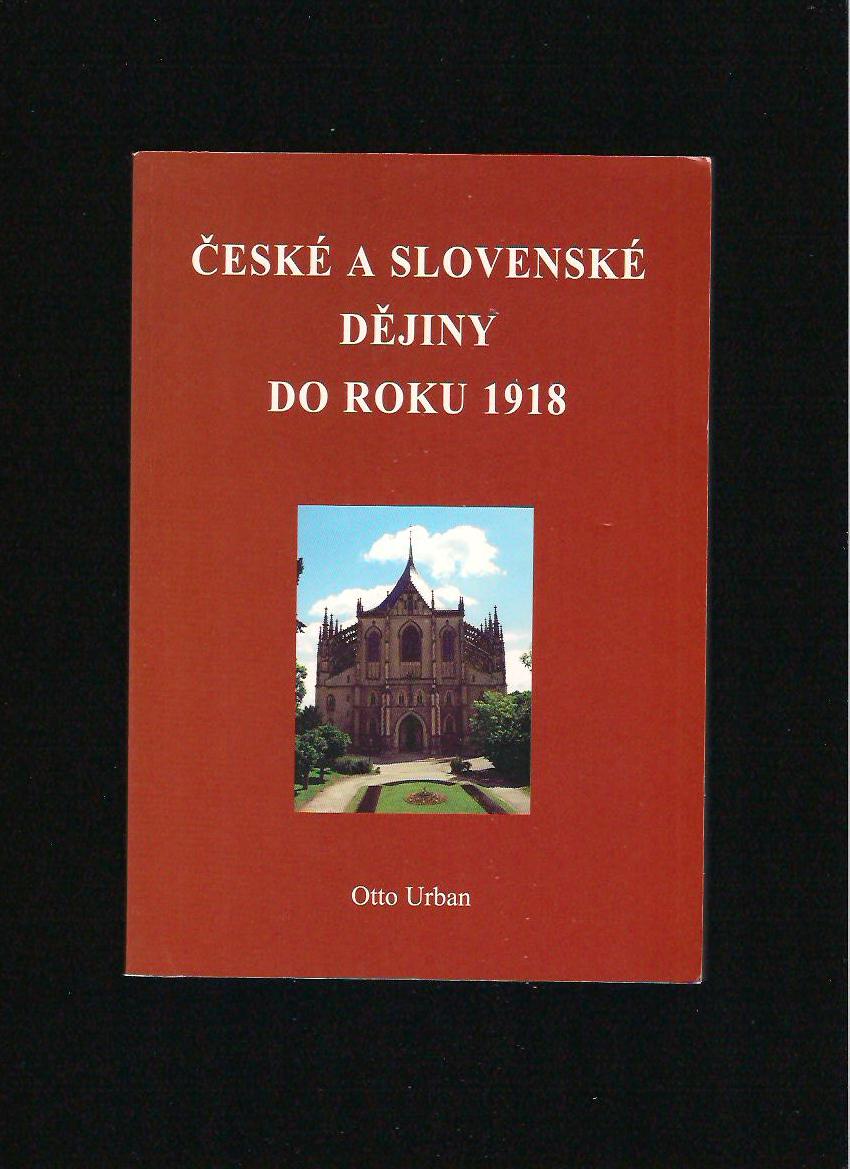 Otto Urban: České a slovenské dějiny do roku 1918
