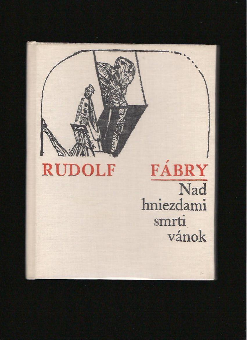 Rudolf Fábry: Nad hviezdami smrti vánok /il. Vincent Hložník/
