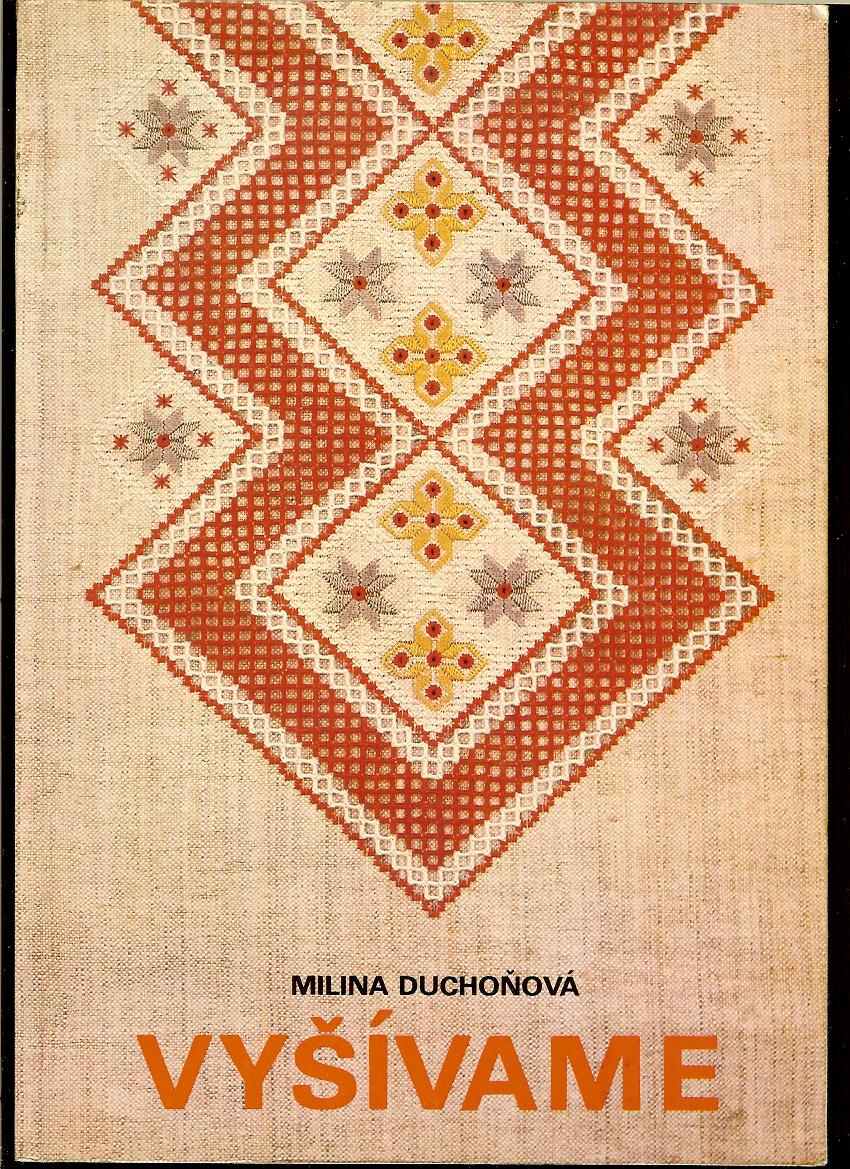 Milina Duchoňová: Vyšívame /1983/