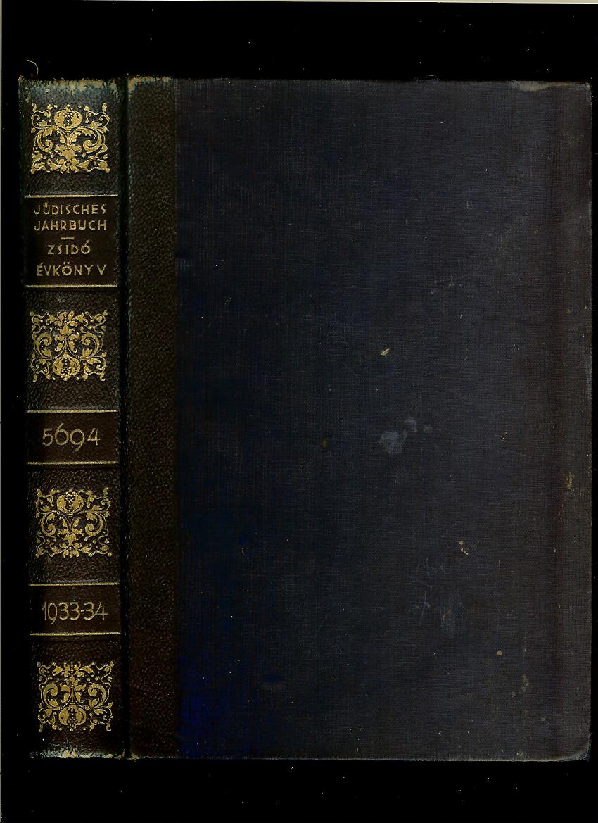 Jüdisches Jahrbuch. Zsidó Évkönyv für das Jahr 5694 (1933-1934)