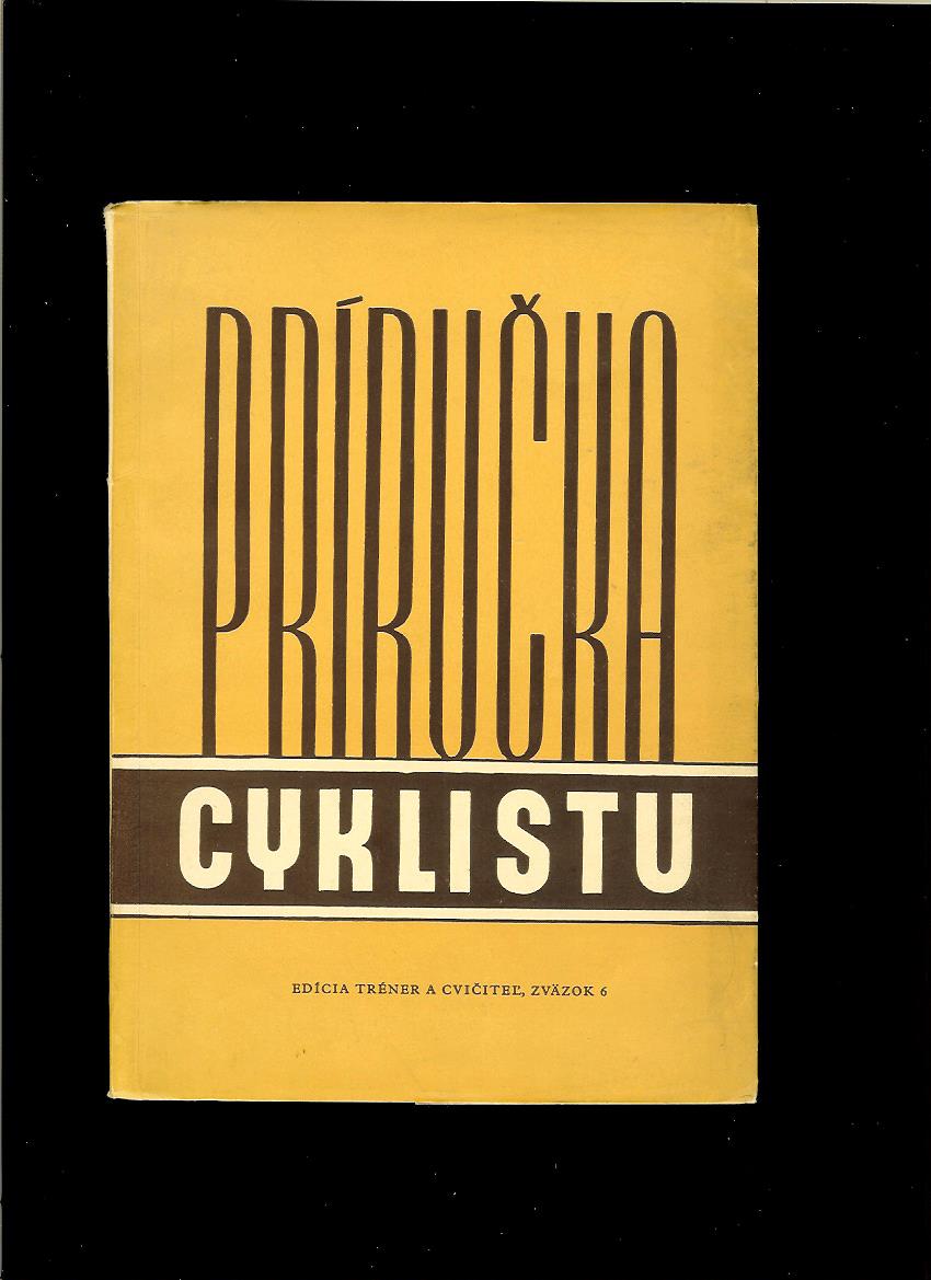 Edmondo Gallotta, Mikuláš Pažitka: Príručka cyklistu. Cestná cyklistika /1959/