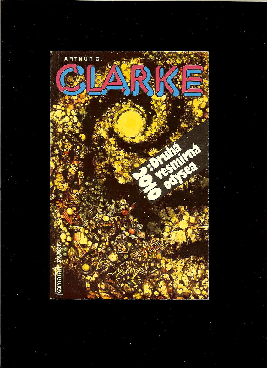 Arthur C. Clarke: 2010: Druhá vesmírná odysea