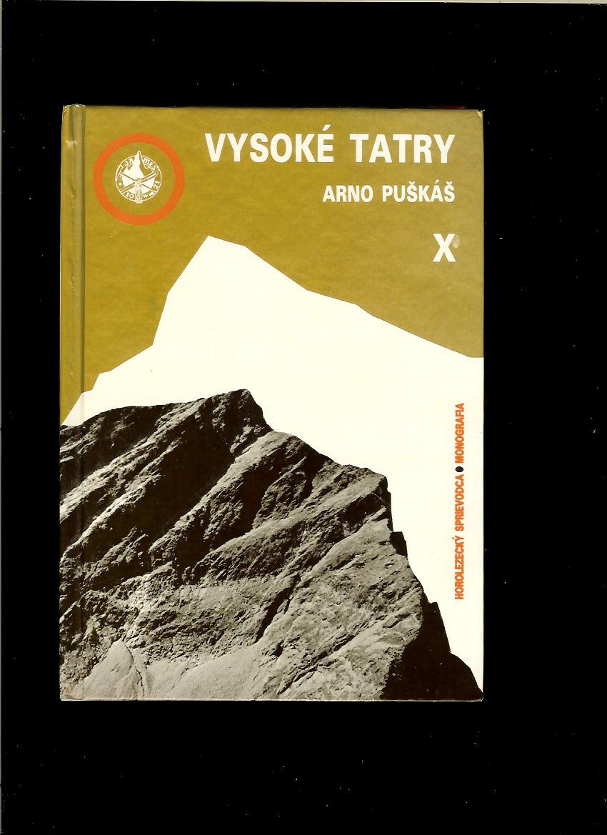 Arno Puškáš: Vysoké Tatry. Horolezecký sprievodca. Diel X.