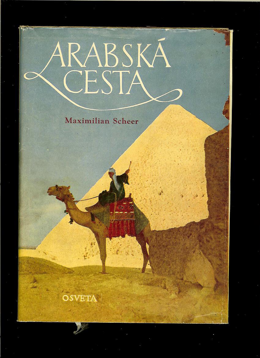 Maximilian Scheer: Arabská cesta