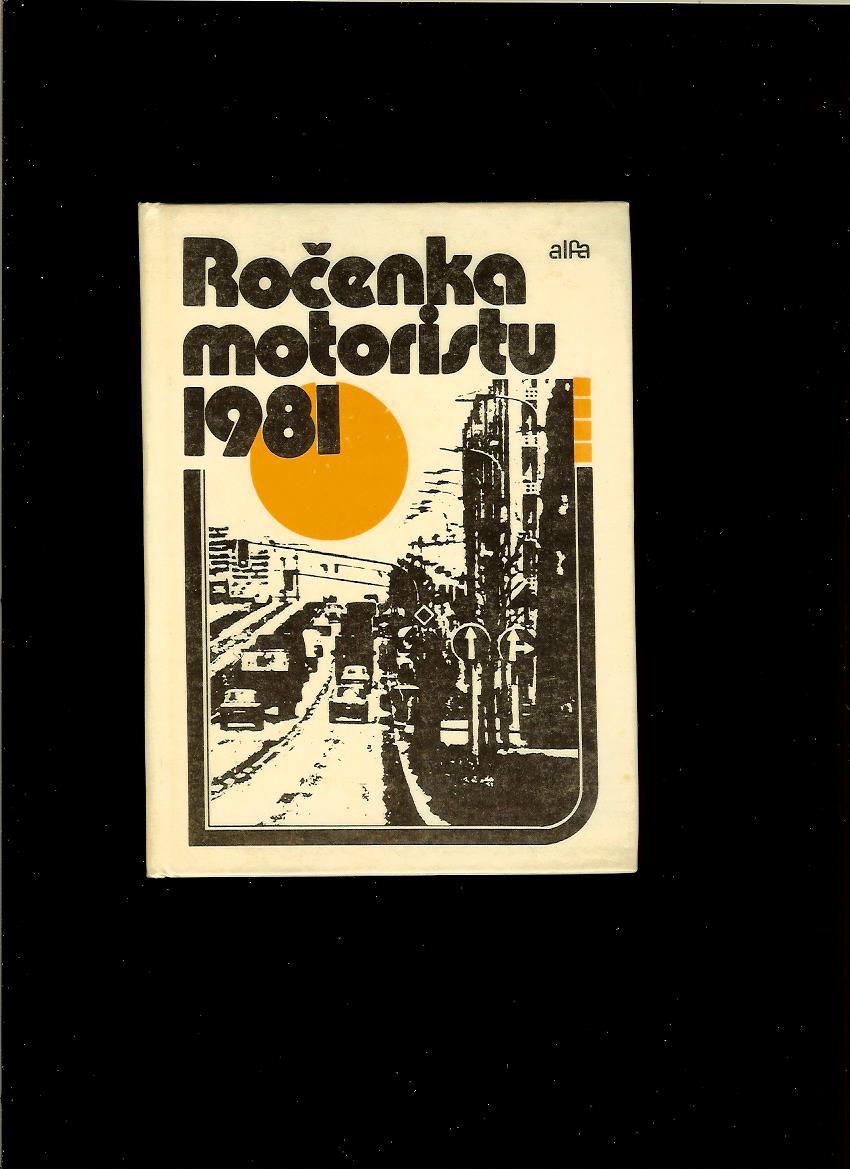 Ján Zúrik a kol.: Ročenka motoristu 1981