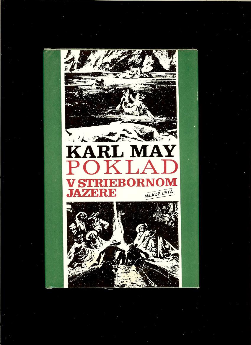 Karl May: Poklad v striebornom jazere /il. Teodor Schnitzer/