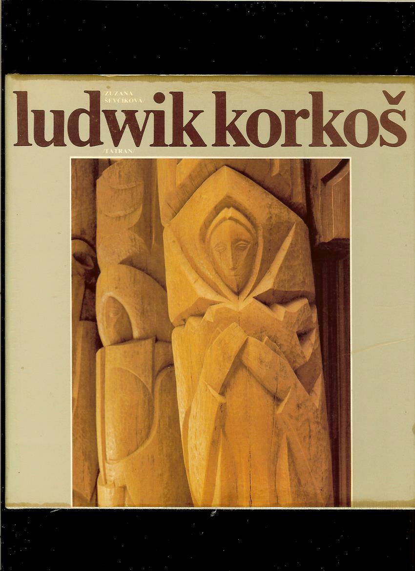 Zuzana Ševčíková: Ludwik Korkoš