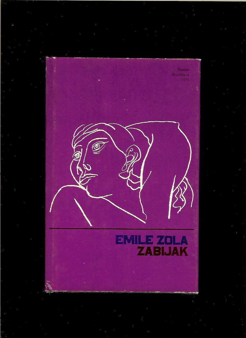 Émile Zola: Zabijak