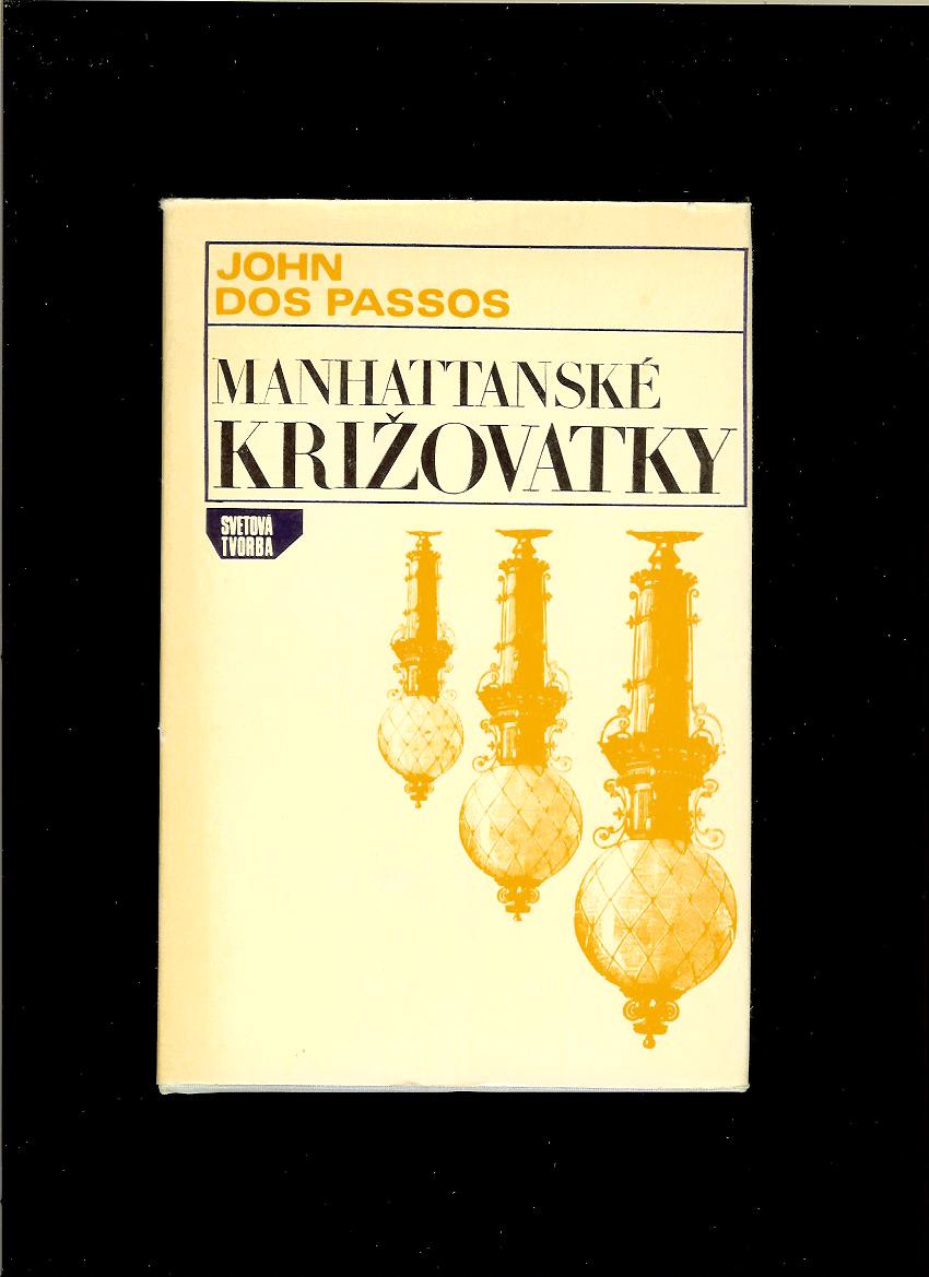John Dos Passos: Manhattanské križovatky