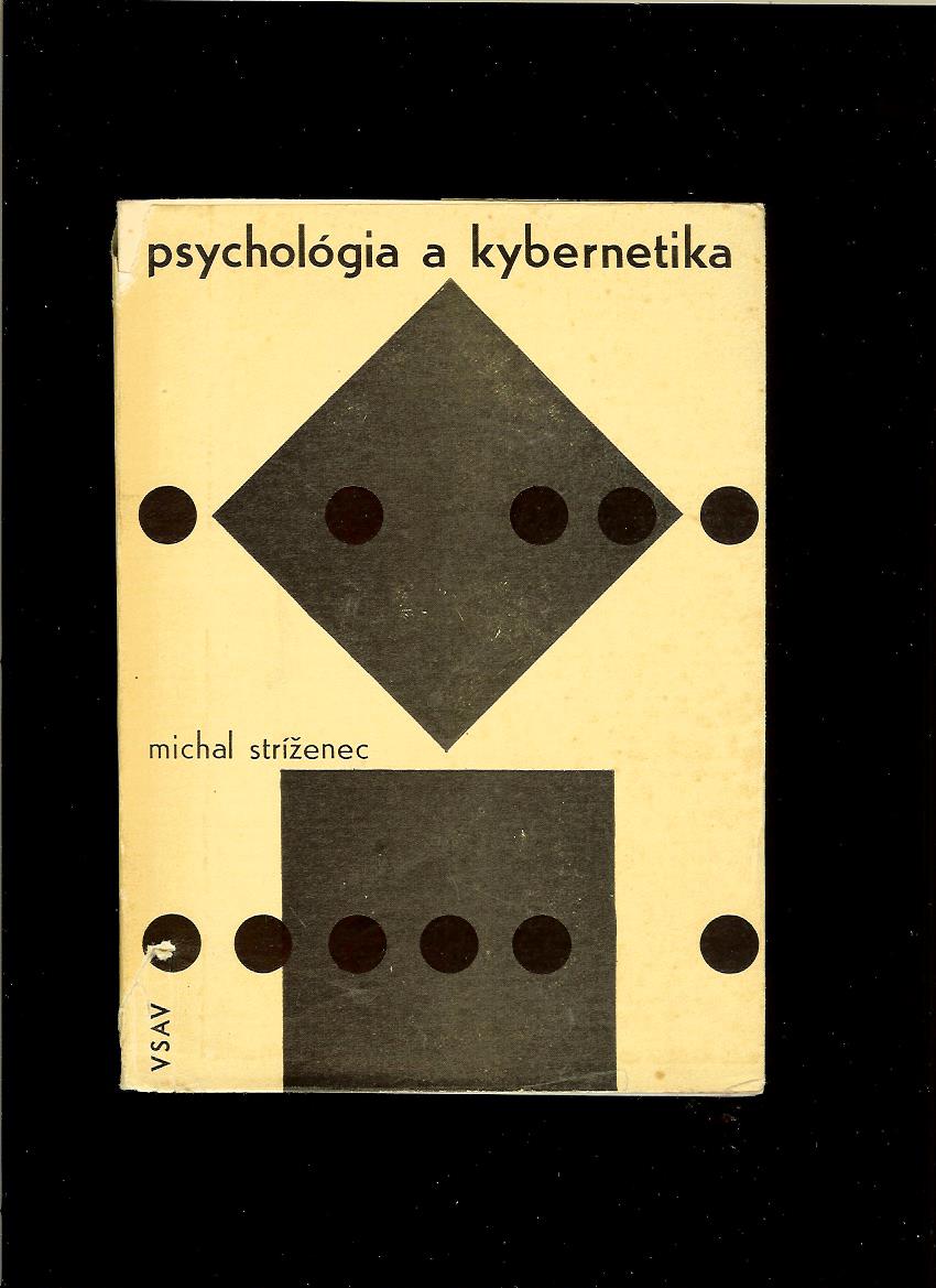 Michal Stríženec: Psychológia a kybernetika /1966/