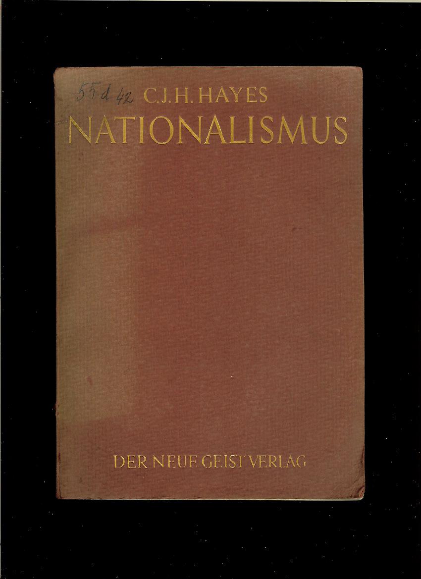 C. J. H. Hayes: Nationalismus /1929/