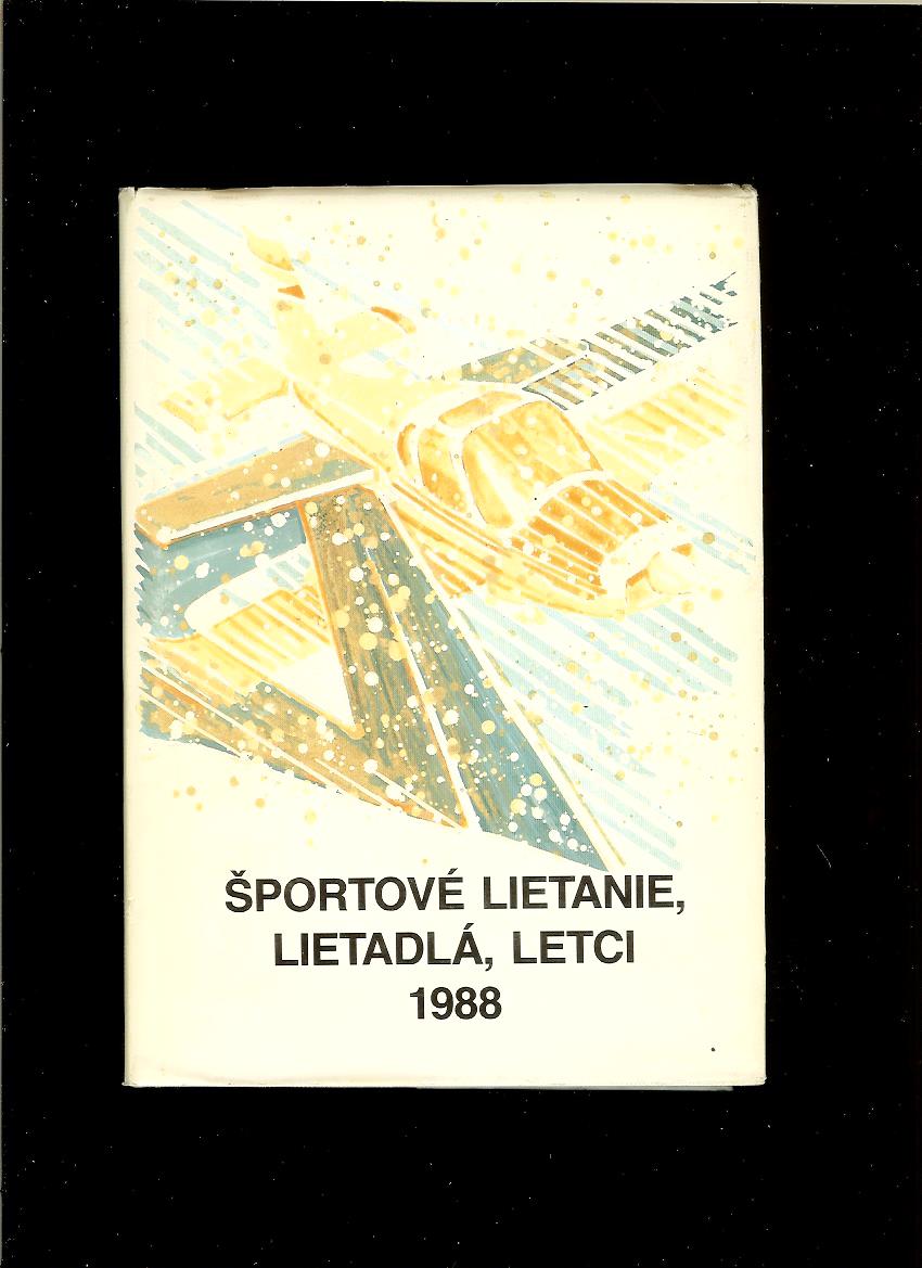 František Štefánik a kol.: Športové lietanie, lietadlá, letci 1988