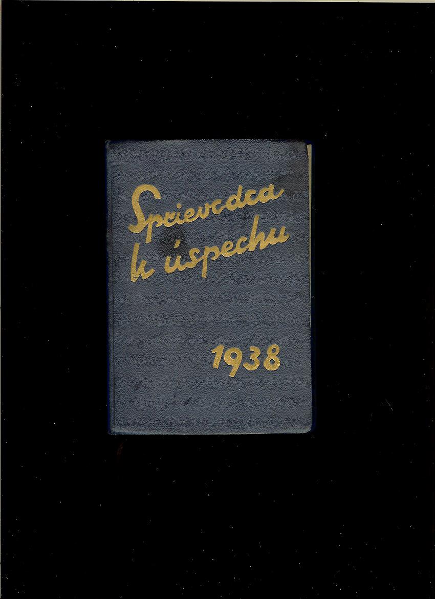A. B. Bielooravský: Sprievodca k úspechu. Praktický zápisník na rok 1938