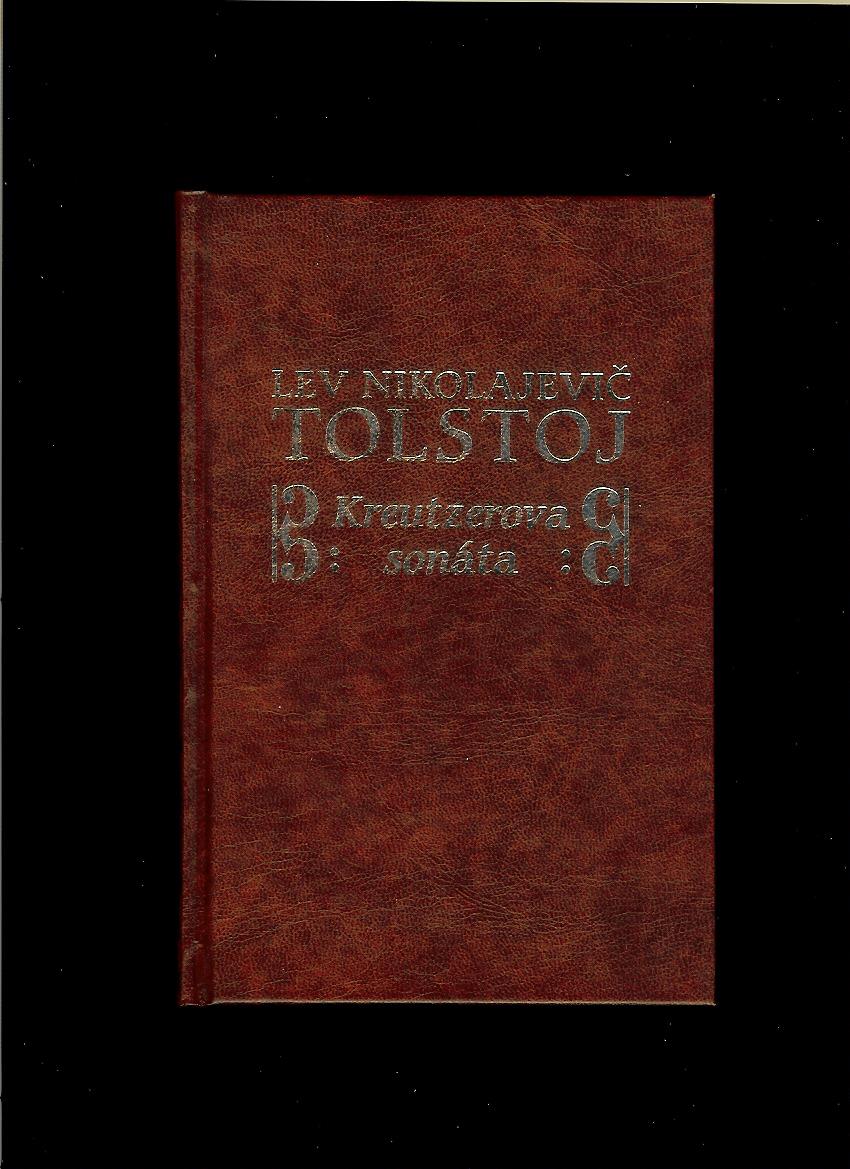 Lev N. Tolstoj: Kreutzerova sonáta