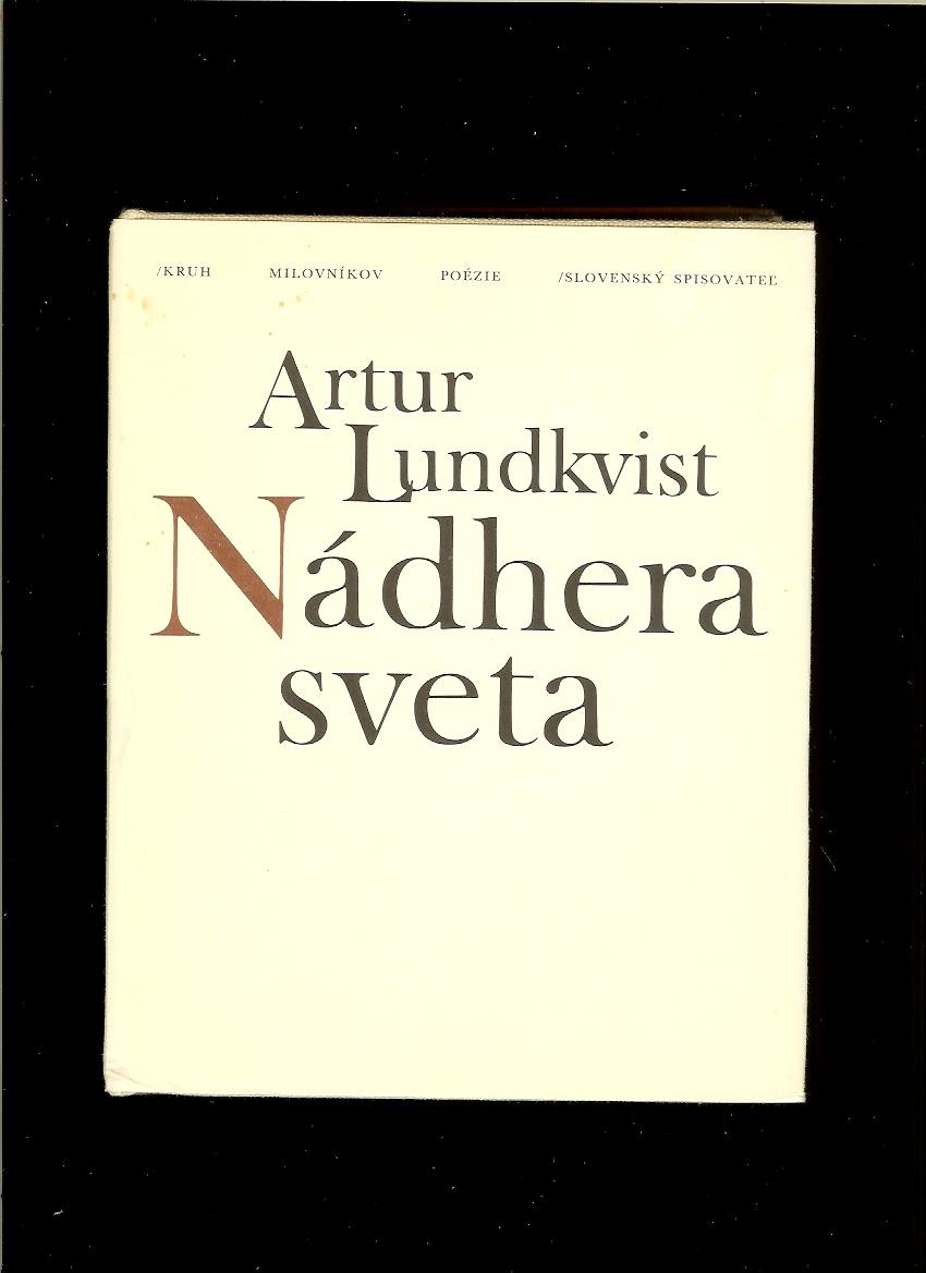 Arthur Lundkvist: Nádhera sveta