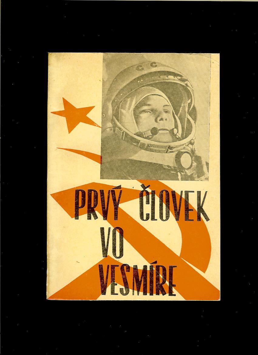 Prvý človek vo vesmíre /1961, propaganda/