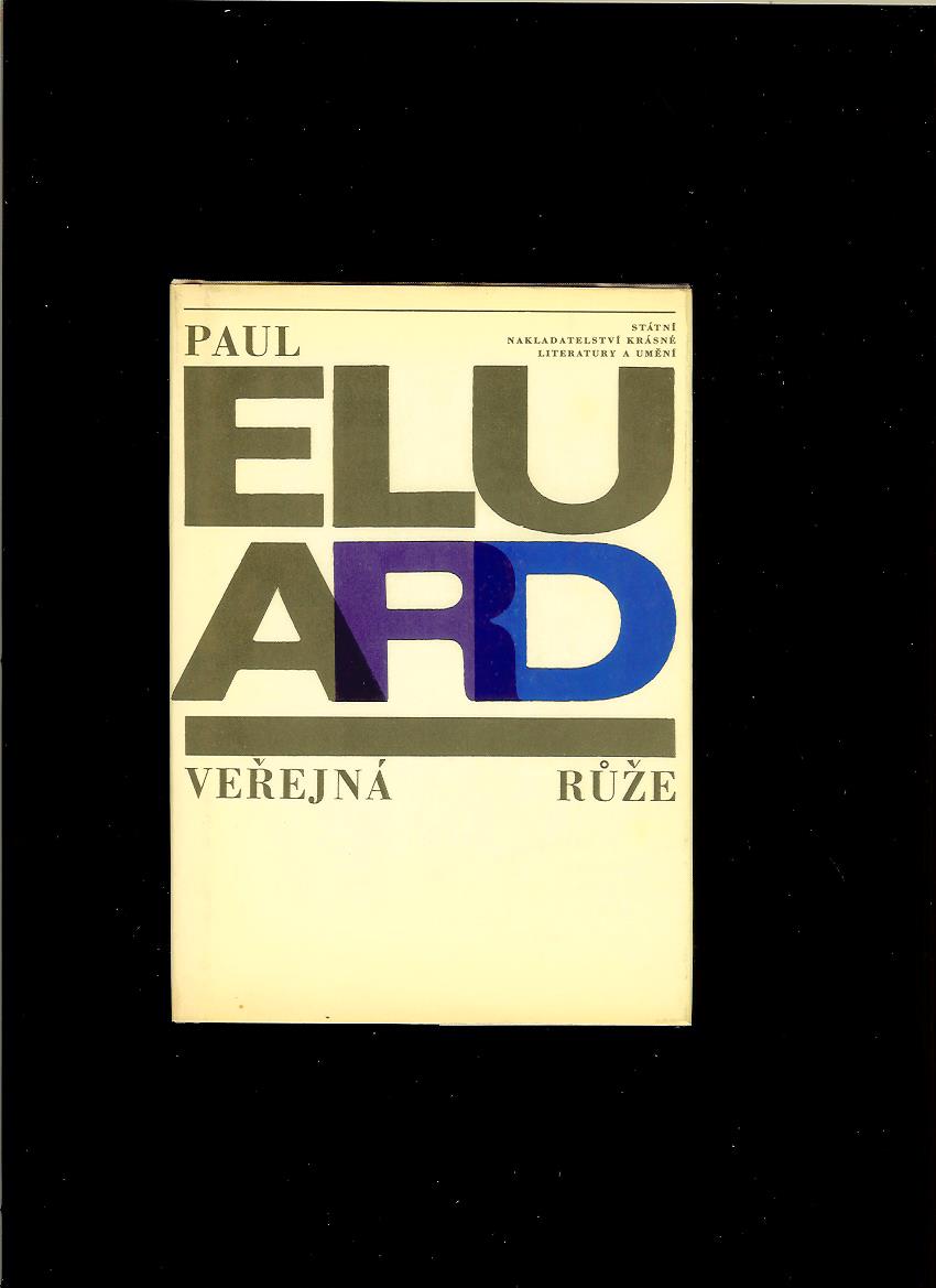 Paul Eluard: Veřejná růže /1964, il. Karel Teige/