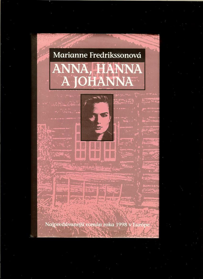 Marianne Fredrikssonová: Anna, Hanna a Johanna